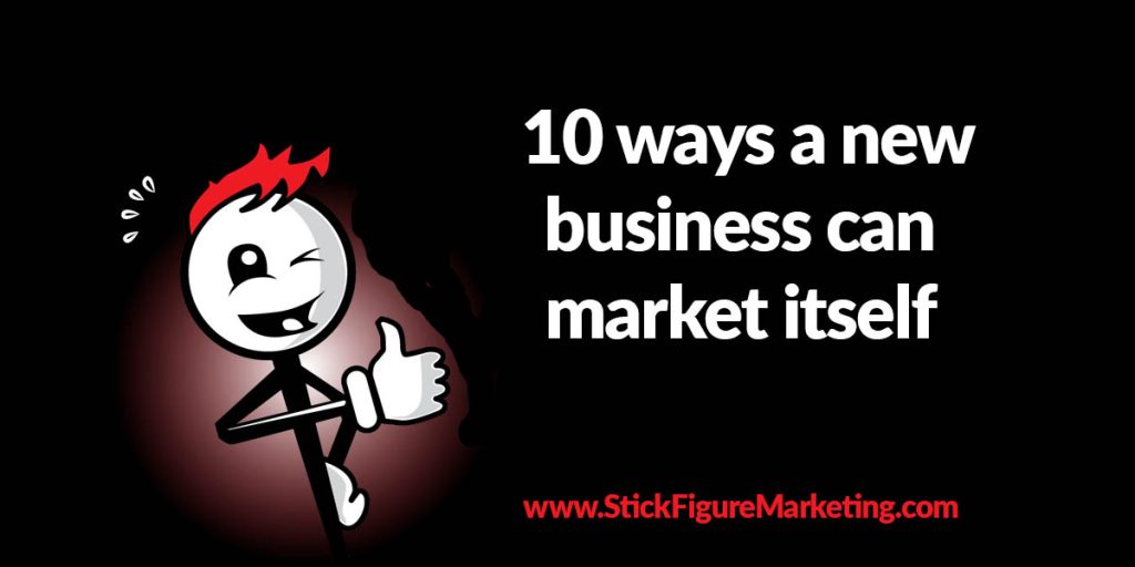 10 ways a new business can market itself